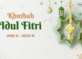 Khutbah Idulfitri 1446 H: Islam Menghadirkan Kemakmuran Bagi Semua
